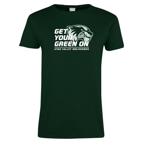  Womens Dark Green Short Sleeve Tee - Get Your Green On