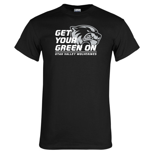  Black T Shirt - Get Your Green On