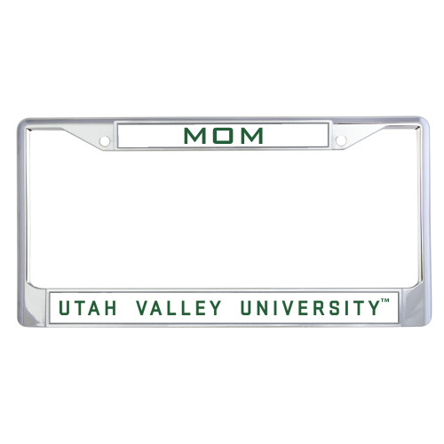  Mom Metal License Plate Frame in Chrome - Utah Valley University Flat Wordmark