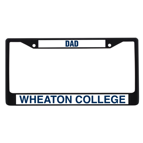  Dad Metal License Plate Frame in Black - Wheaton College