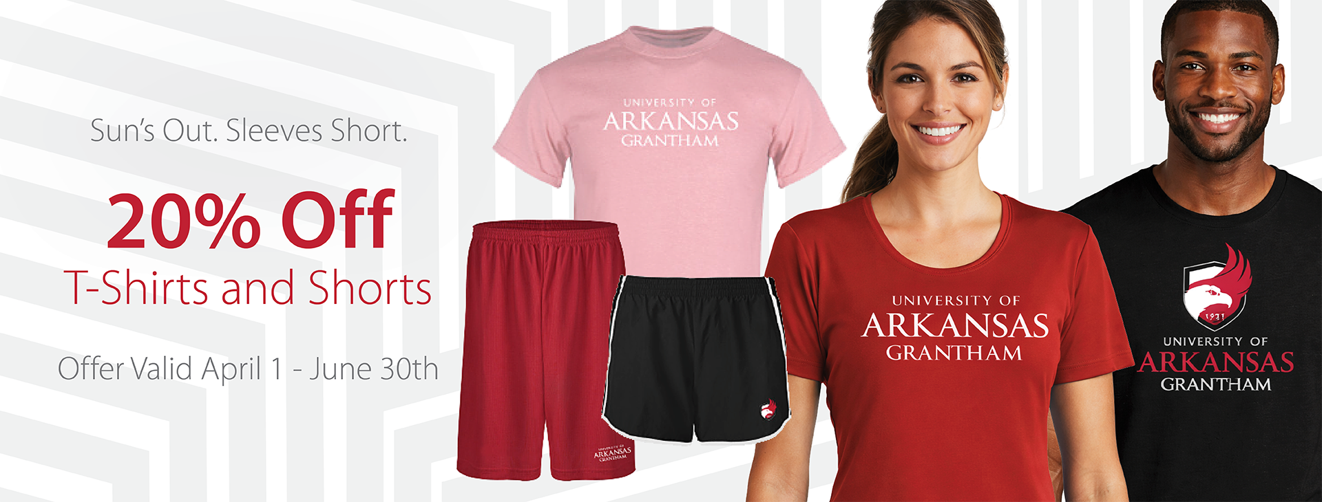 20% off T-shirts and Shorts Products, valid April 01 –  June 30.
