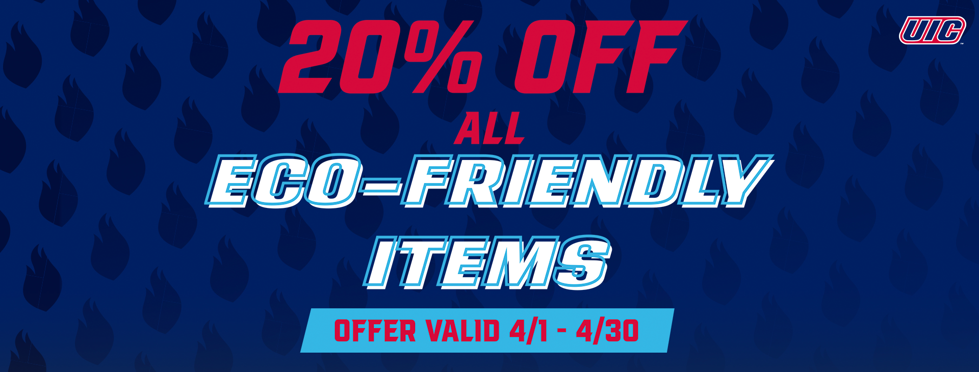 20% off Eco Friendly Products, valid April 01–30.