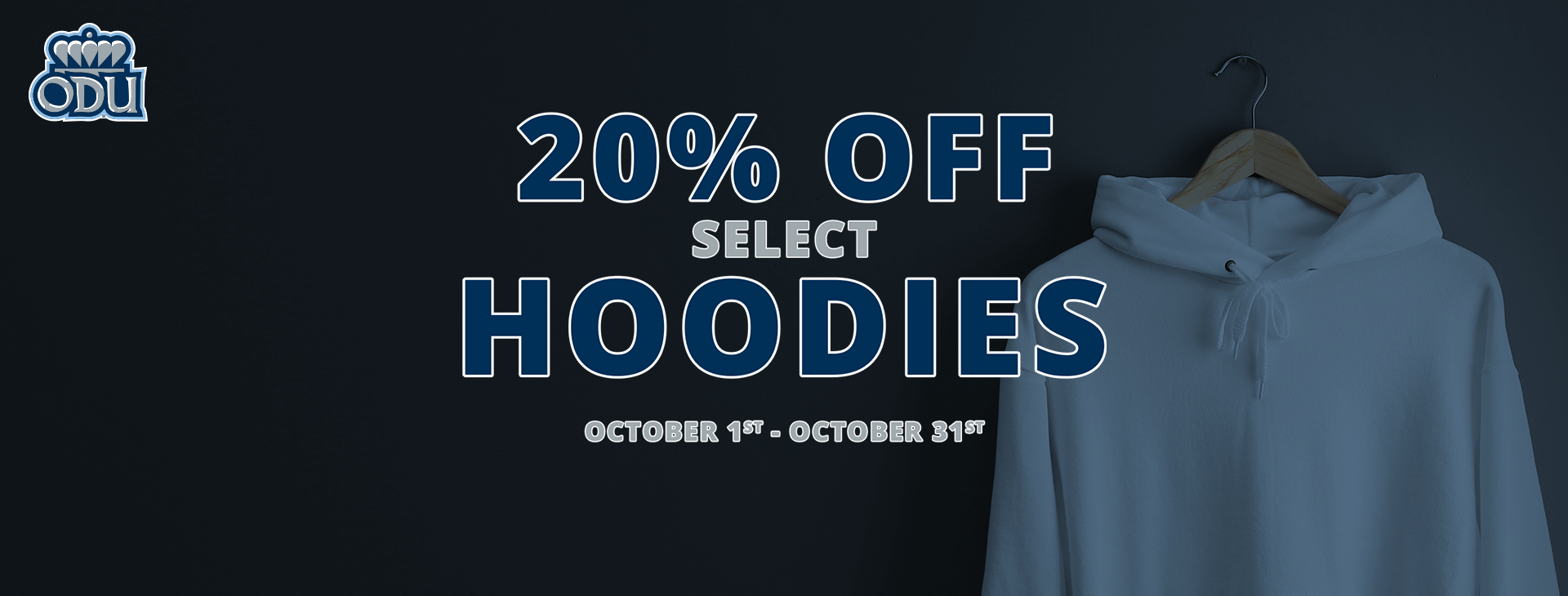 20% off select hoodies offer valid October 1 - 31