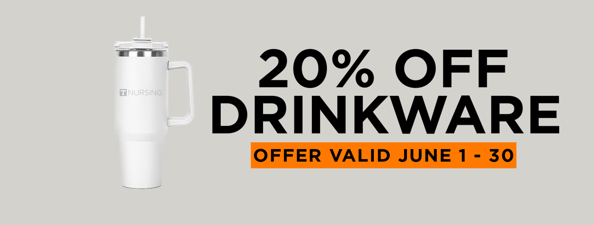 Promotional offer reading 20% off select Drinkware Valid June 1 - 30