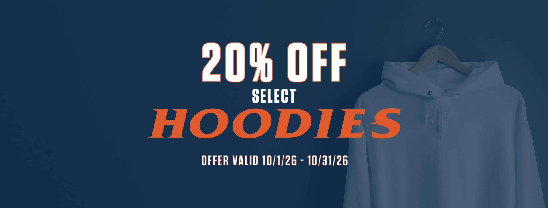 20% off select hoodies offer valid October 1 - 31