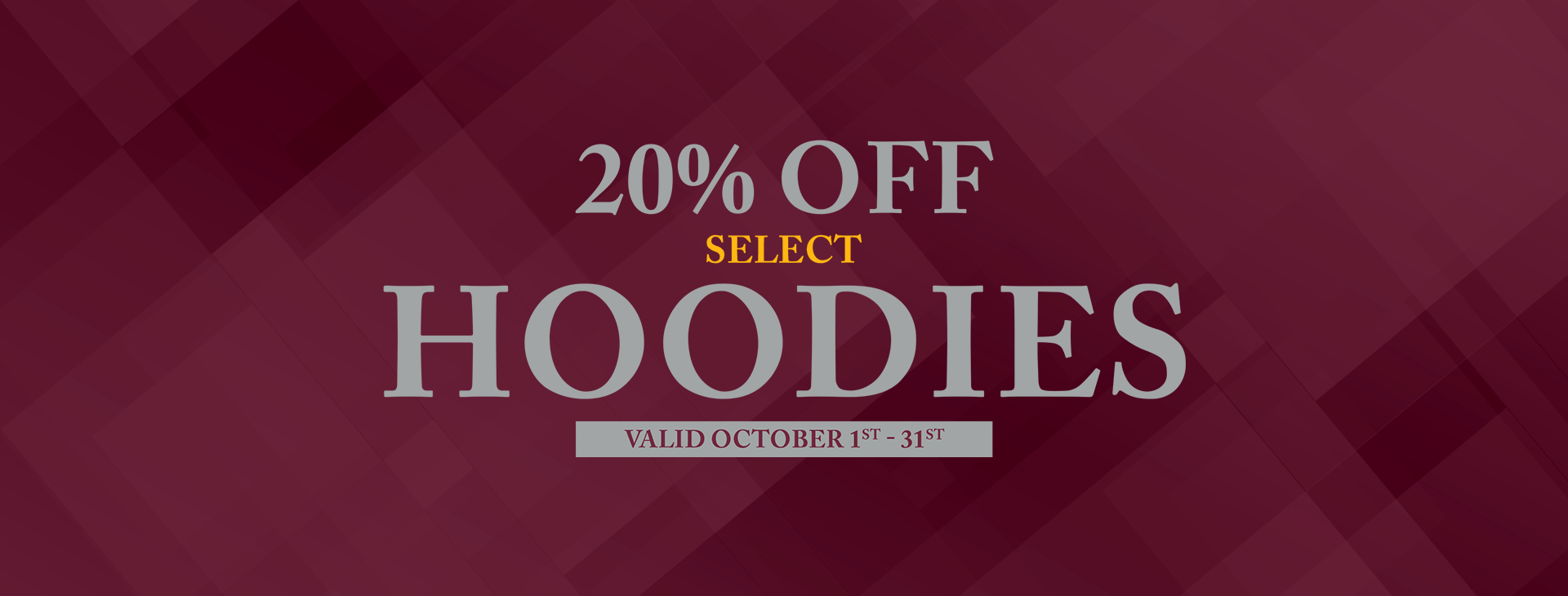 20% off select hoodies offer valid October 1 - 31