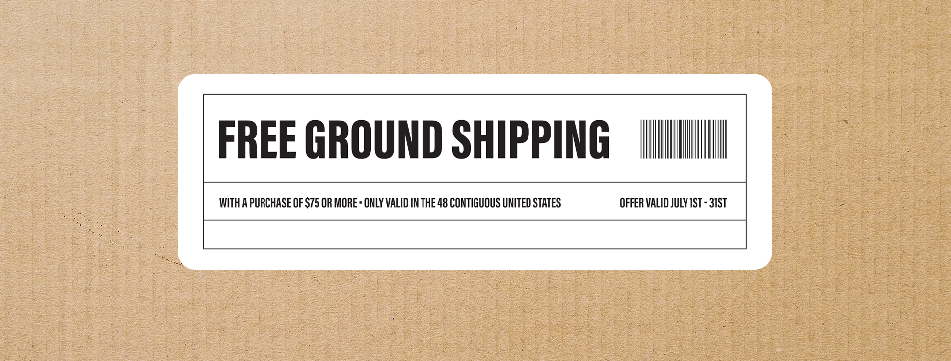 Free Ground Shipping on Retail orders of $75 or more. Valid July 1 - 31. 